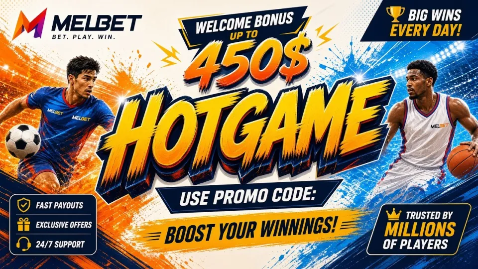 How to apply the MELBET promo code HOTGAME and claim your first-deposit bonus